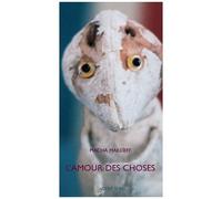 L'Amour des choses – Actes Sud