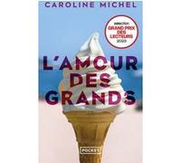 L'Amour des grands Caroline Michel (Auteur)