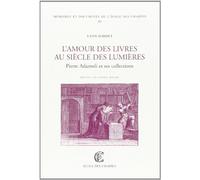 L'amour des livres au siècle des Lumières : Pierre Adamoli et ses collections