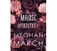 L'amour des proscrits Trilogie des indomptés 3 - Meghan March (Buch auf Polnisch)