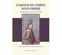 L'amour du Christ nous presse: Mélanges offerts à Mgr Pierre Debergé