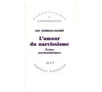 Lou Andreas-Salomé – L'Amour du narcissisme : Textes psychanalytiques – trad. Isabelle Hildenbrand