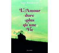 L'amour dure plus qu'une vie - Ann Brashares - Gallimard jeunesse - broché - Roman adolescent dès 13 ans