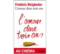 L'Amour dure trois ans – Gallimard