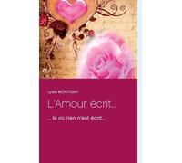 L'amour Écrit - ... Là Où Rien N'est Écrit