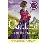L'amour en Écosse - Les plus belles histoires d'amour de Barbara Cartland - Barbara Cartland - Saga Egmont - ebook (ePub) - Livre