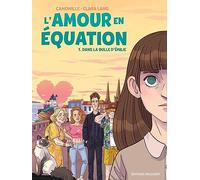 Camomille – L'Amour en équation Tome 1: Dans la bulle d'Émilie – Cartonné – Occasion
