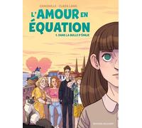 Camomille – L'Amour en équation Tome 1: Dans la bulle d'Émilie – Cartonné – Occasion