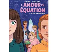L'Amour en équation T02: Les Amis dans les ennuis