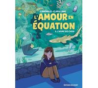 L'Amour en équation T03: L'Heure des choix