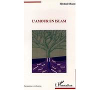 L'amour en islam - Héchmi Dhaoui - L'harmattan - broché - Essai