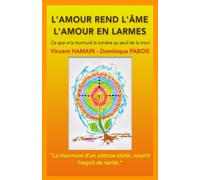 L'amour en Larmes: L'Amour rend l'âme