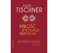 L'amour en temps de crise - Józef Tischner (Literatur und Religion auf Polnisch)