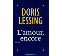 L'Amour encore Anne Rabinovitch (Traduction), Doris Lessing (Auteur)