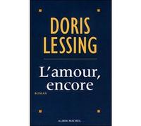 L'Amour encore Anne Rabinovitch (Traduction), Doris Lessing (Auteur)