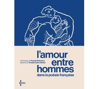 L'Amour entre hommes dans la poésie française - Anthologie - Collectif - Seghers - relié - Anthologie