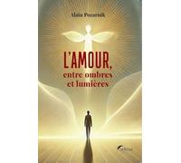 L'amour, entre ombres et lumières