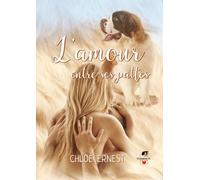 L'amour entre ses pattes - Chloé Ernest - Glamencia Eds - broché - Roman
