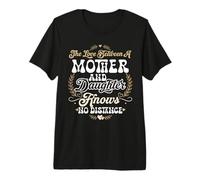 l'amour Entre Une mère et sa Fille ne connaît Aucune Distance T-Shirt Haut de Gamme