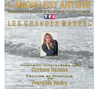 L'Amour Est Artiste (Générique De La Série Télévisée TF1 Les Grandes Marées)