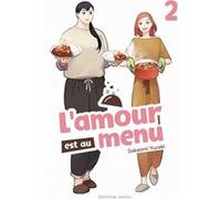 L'amour est au menu - Tome 2 (VF) Sakaomi Yuzaki (Dessinateur)