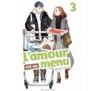 L'amour est au menu - Tome 3 Sakaomi Yuzaki (Auteur), Blanche Delaborde (Traduction)