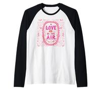 l'amour est dans l'air, Aime-Moi, Je t'aime, l'amour de la Saint-Valentin Manche Raglan