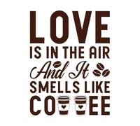 L'amour est dans l'air, ça sent le café Stickers muraux en PVC 52x68.4cm Décoration artistique Café