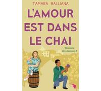 L'amour est dans le chai: Une romance à consommer sans modération