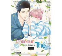 Glénat L'amour est dans le thé tome 6
