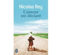 L'amour est déclaré - Nicolas Rey - J'ai Lu - Poche - Roman