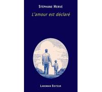 L'amour est déclaré - Stéphane Hervé - Lansman Eds - broché - Théâtre