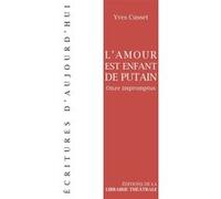 L'amour est enfant de putain Yves Cusset (Auteur)