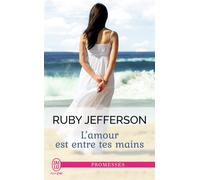 L'amour est entre tes mains - Ruby Jefferson - J'ai Lu - Poche - Roman