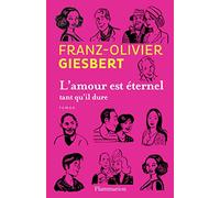 L'amour est éternel tant qu'il dure