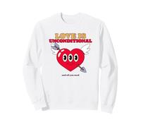 l'amour est inconditionnel et Tout ce Dont Vous Avez Besoin (déclaration Positive) Sweatshirt