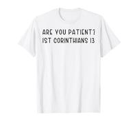 l'amour est Patient. Êtes-Vous Patient ? Les Hommes et Les Femmes chrétiens adorent T-Shirt