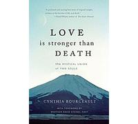 L'amour est plus fort que la mort : L'union mystique de deux âmes
