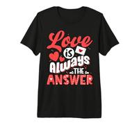 l'amour est Toujours la réponse T-Shirt Haut de Gamme