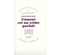 Jean-Claude Lavie – L'Amour est un crime parfait – Broché