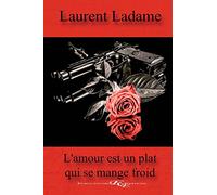 L'amour est un plat qui se mange froid