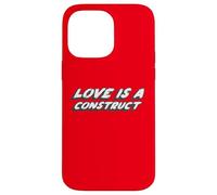 l'amour est Une Construction | l'amour est Un modèle Social Coque pour iPhone 14 Pro Max