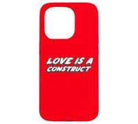 l'amour est Une Construction | l'amour est Un modèle Social Coque pour iPhone 15 Pro