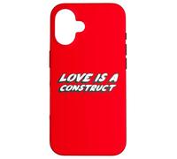 l'amour est Une Construction | l'amour est Un modèle Social Coque pour iPhone 16