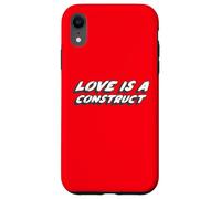 l'amour est Une Construction | l'amour est Un modèle Social Coque pour iPhone XR