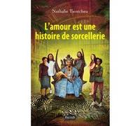 L'amour est une histoire de sorcellerie Nathalie Tientcheu (Auteur)