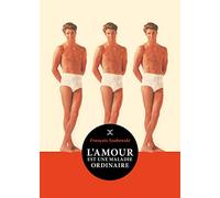 L'amour est une maladie ordinaire