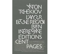 L'amour Est Une Région Bien Intéressante - Correspondance Et Notes De Sibérie