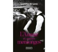 L'Amour et autres mensonges Laetitia de Luca (Auteur)