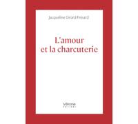 L'amour et la charcuterie